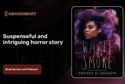 White Smoke By Tiffany D Jackson | Suspenseful And Intriguing Horror Story