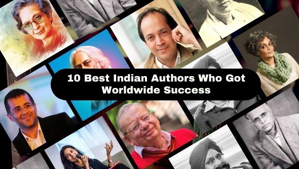 दुनिया भर में सफलता पाने वाले 10 सर्वश्रेष्ठ भारतीय लेखक