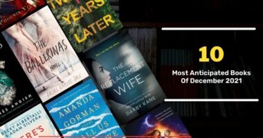 10 Most Anticipated Books Of December 2021