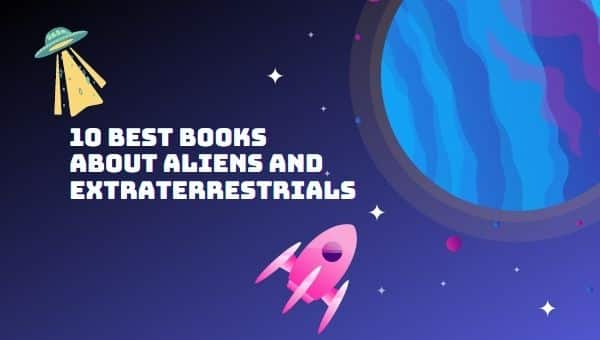 关于外星人和外星人的 10 本最佳书籍