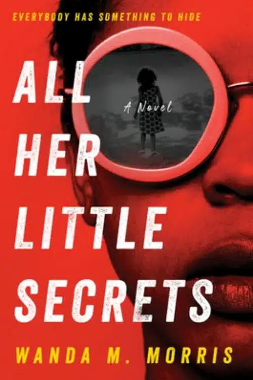 5 Most Anticipated Debut Books in November 2021 (All Her Little Secrets – Wanda M. Morris)