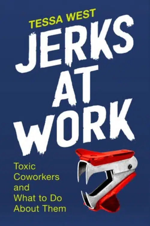 7 Books To Read If Your Office Colleagues Are Jerks (Jerks at Work)