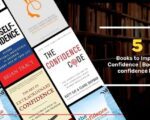 आत्मविश्वास बढ़ाने के लिए 5 पुस्तकें | अपने कॉन्फिडेंस लेवल को बूस्ट करें