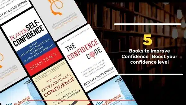 5 Books to Improve Confidence | Boost your confidence level