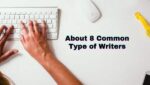About 8 Common Type of Writers 2