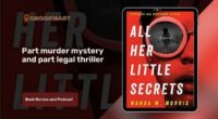 All Her Little Secrets: By Wanda M. Morris | Part Murder Mystery And Part Legal Thriller