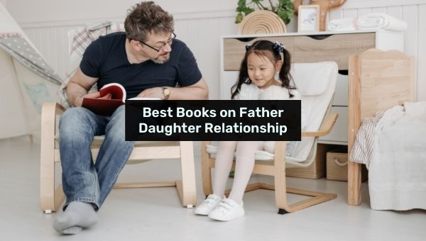 Best Books on Father Daughter Relationship