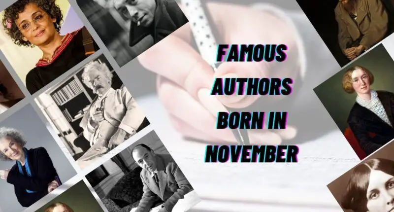 Famous Authors Born in November | Writers Born in November