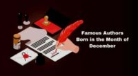 Famous Authors Born in the Month of December