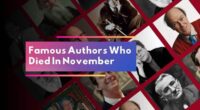 Famous Authors Who Died In November | Writers Who Left Us In November