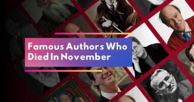 Famous Authors Who Died In November | Writers Who Left Us In November