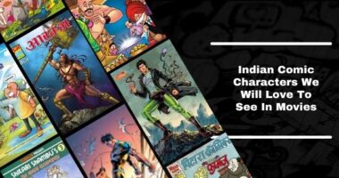 Indian Comic Characters We Will Love To See In Movies