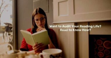 Want to Audit Your Reading Life? Read to Know How?