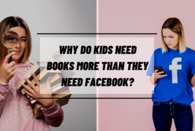 Why do Kids Need Books More Than They Need Facebook?