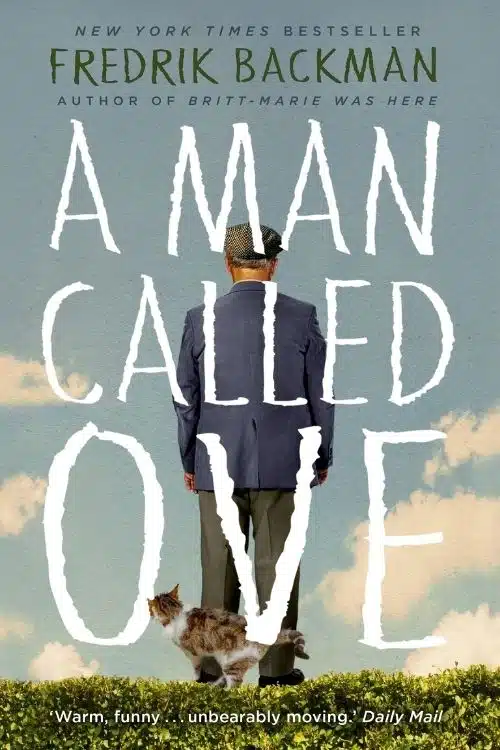 Heartfelt Stories on Friendship - A Man Called Ove