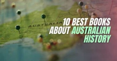 10 Best Books About Australian History | Learn About History of Australia