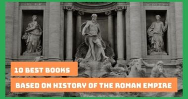 10 Best Books Based on History of The Roman Empire