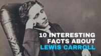 10 Interesting Facts About Lewis Carroll