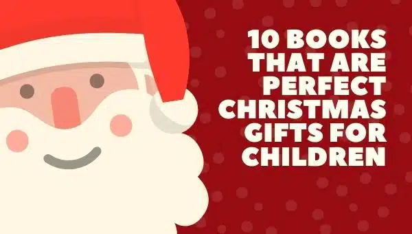 10 Books that are Perfect Christmas Gift for Children
