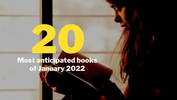 20 most anticipated books of January 2022