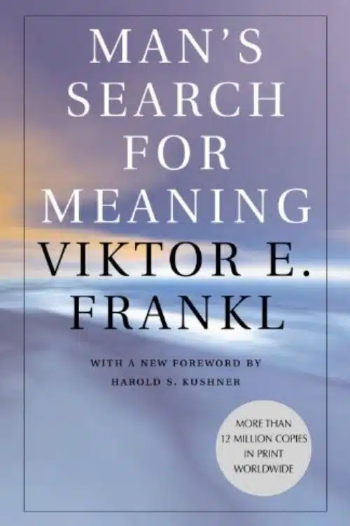 5 Books That Will Make You Appreciate Life - Man’s Search for Meaning