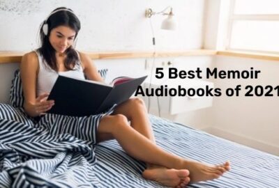5 Best Memoir Audiobooks of 2021