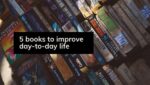 5 books to improve day to day life