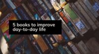 5 books to improve day-to-day life