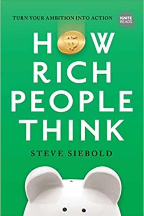 7 libros que pueden ayudarte a hacerte rico - Cómo piensan los ricos