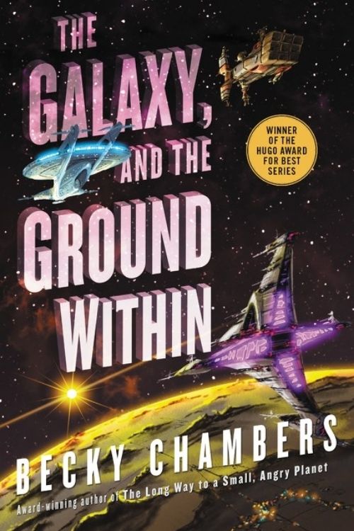Best Sci-Fi Books Of 2021 - The Galaxy and the Ground Within