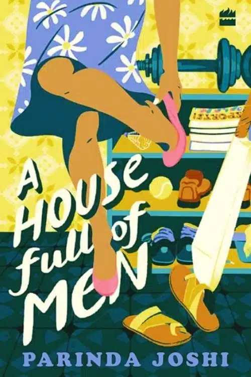 Best Books by Indian Authors in 2021 - A House Full of Men