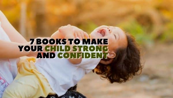 7 books to make your child strong and confident