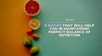 8 books that will help you in maintaining perfect balance of nutrition