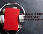 Audiobooks of 2021 that are Full of Suspense and Mystery