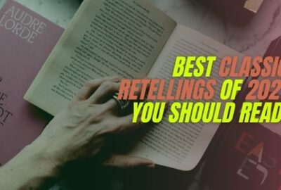 Best Classic Retellings Of 2021 You Should Read