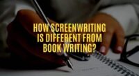 How Screenwriting is Different From Book Writing?