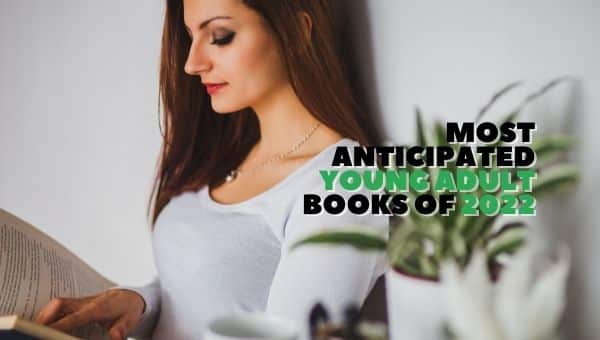 Most Anticipated Young Adult Books of 2022 | Awaited YA Books In 2022