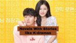 Novels With Stories like K-dramas: 10 Books For Fans of Korean Dramas