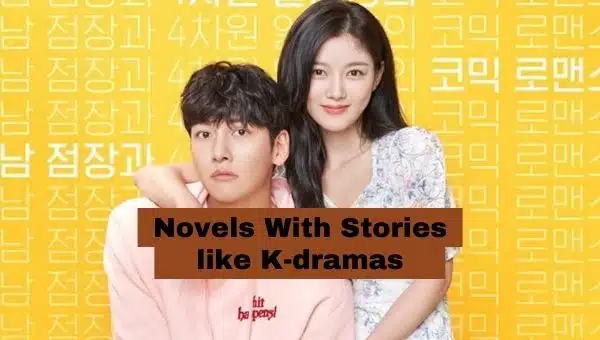 Novels With Stories like K-dramas: 10 Books For Fans of Korean Dramas