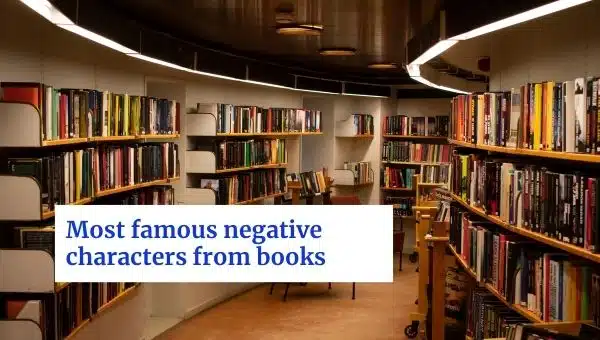 Most Famous Negative Characters From Books
