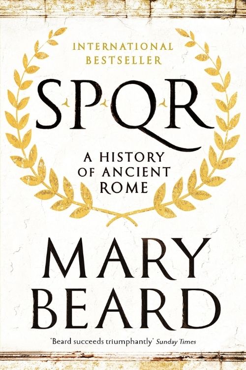 10 Best Books Based on History of The Roman Empire - SPQR