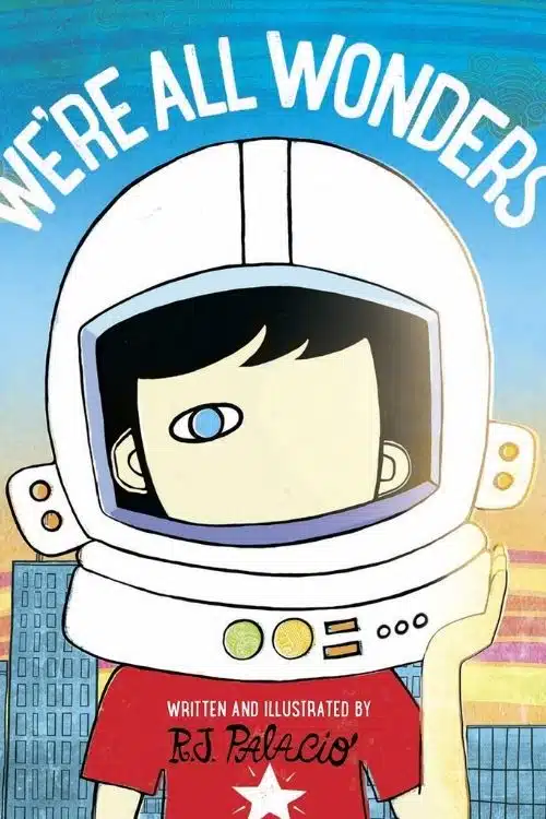 7 Inspiring Children's Books about Disabilities And Overcoming Challenges - We’re All Wonders