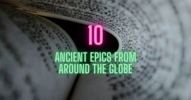 10 Ancient Epics From Around The Globe | Traditional Epics