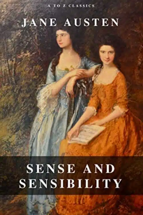 Sense and Sensibility – Jane Austen