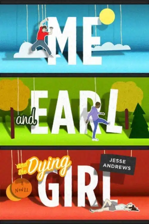 10 best books about school life stories we all miss - Me and Earl and the Dying Girl