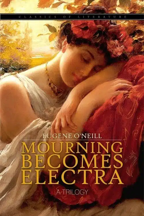 10 Best Plays to Read This Year - Mourning Becomes Electra