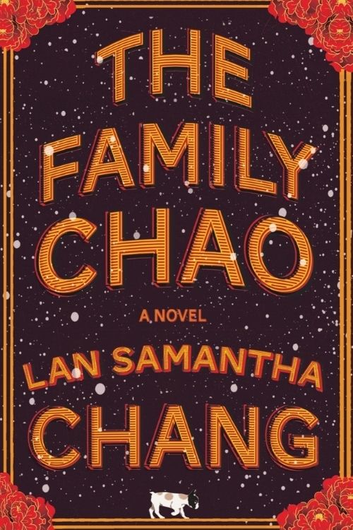 10 Most Anticipated Books of February 2022 - The Family Chao by Lan Samantha Chang