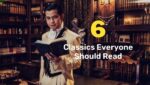 6 Classics Everyone Should Read Once In Their Lifetime