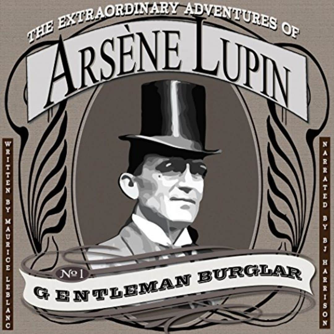 10 Audiobooks that were Most Popular in India in 2021 - The Extraordinary Adventures of Arsène Lupin, Gentleman Burglar