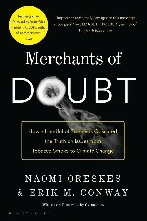 Merchants of Doubt – Naomi Oreskes & Erik M. Conway